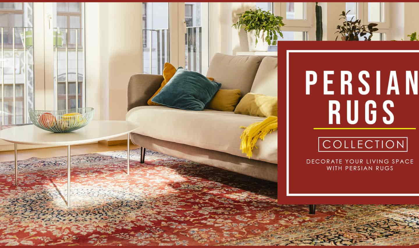 How To Decorate Your Space With Persian Rugs